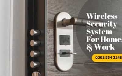 Wireless Security System For Homes & Work With Locksmith In London